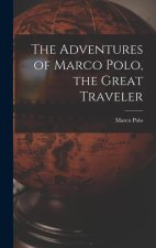 The Adventures of Marco Polo, the Great Traveler