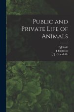 Public and Private Life of Animals