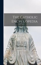 The Catholic Encyclopedia