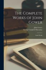 The Complete Works of John Gower: Latin Works