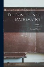 The Principles of Mathematics; Volume 1
