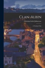 Clan-albin: A National Tale