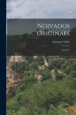 Noivados Originaes: Contos...