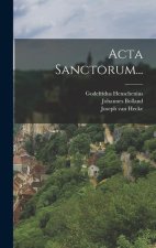Acta Sanctorum...