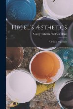 Hegel's ?sthetics: A Critical Exposition