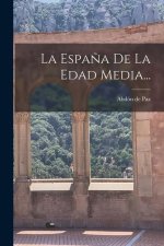 La Espa?a De La Edad Media...