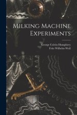 Milking Machine Experiments