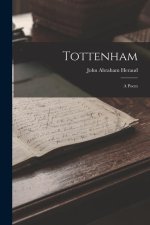 Tottenham: A Poem
