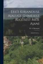 Eesti Kirjanduse Ajalugu Esimesest Algusest Meie Ajani: Jurjewis-tartus...