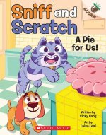A Pie for Us!: An Acorn Book (Sniff and Scratch #1)
