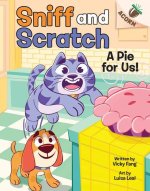 A Pie for Us!: An Acorn Book (Sniff and Scratch #1)