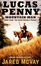 Lucas Penny: Book 4: The Insufferable Prince