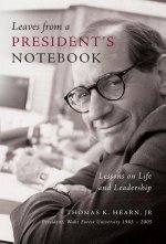 Leaves from a President's Notebook: Lessons on Life and Leadership