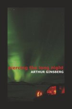 Piercing the Long Night