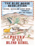 The Blue Agave Revolution: Poetry of the Blind Rebel