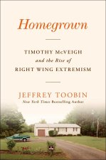 Homegrown: Timothy McVeigh and the Rise of Right Wing Extremism