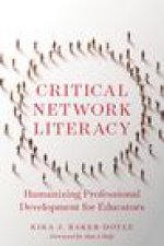 Critical Network Literacy: Humanizing Professional Development for Educators