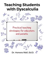 Teaching Students with Dyscalculia