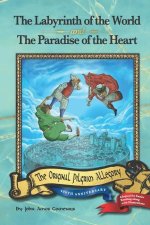 The Labyrinth of the World and The Paradise of the Heart