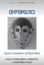 Cryptopolitics: Exposure, Concealment, and Digital Media