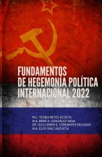 Fundamentos de Hegemonía Política Internacional: 2022