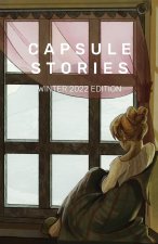 Capsule Stories Winter 2022 Edition