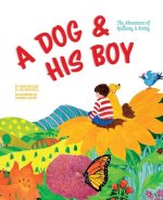 A Dog and His Boy: The Adventures of Spillway & Scotty