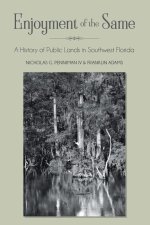 Enjoyment of the Same: A History of Public Lands in Southwest Florida