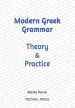 Modern Greek Grammar Theory and Practice