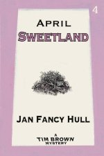 April: Sweetland