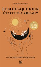 Chaque jour est un cadeau