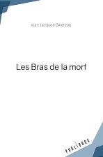 LES BRAS DE LA MORT