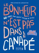Le bonheur n’est pas dans le canapé