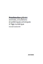 Kenneth Goldsmith Patrimoine pirate /franCais