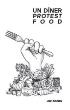 Un DIner Protest Food /franCais