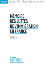 Mémoire des luttes de l’immigration en France, Tome II