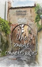 Une semaine comme les autres