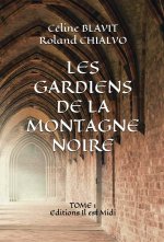 LES GARDIENS DE LA MONTAGNE NOIRE