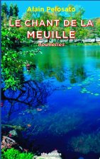 Le Chant de la Meuille: nouvelles