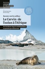 Cervin: de l océan à l Afrique - Du Trockener Steg à la Schönbielhütte en passant par Schwarzsee