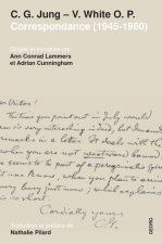 C.G. JUNG - PERE VICTOR WHITE O.P. CORRESPONDANCE (1945-1960)