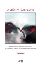 La créativité ? l'oeuvre - Entretien avec Jacques Reverdy