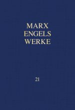 MEW / Marx-Engels-Werke Band 21