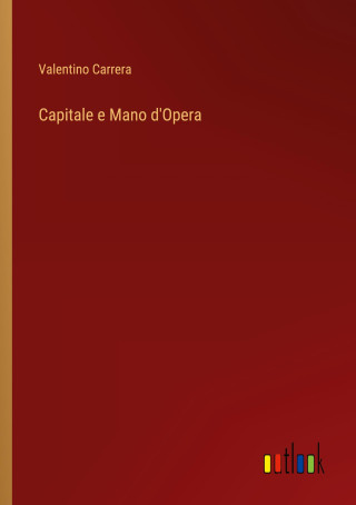 Capitale e Mano d'Opera