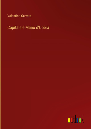 Capitale e Mano d'Opera