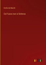 Col Fuoco non si Scherza
