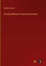 The Duel Between France and Germany