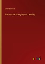 Elements of Surveying and Levelling