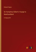 Sir Humphrey Gilbert's Voyage to Newfoundland