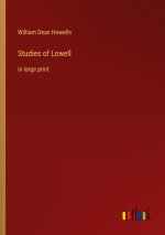 Studies of Lowell